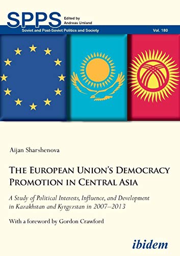 The European Union’s Democracy Promotion in Central Asia