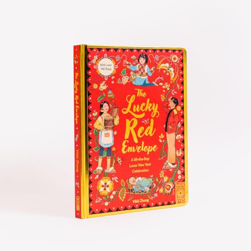 The Lucky Red Envelope: A lift-the-flap Lunar New Year Celebration