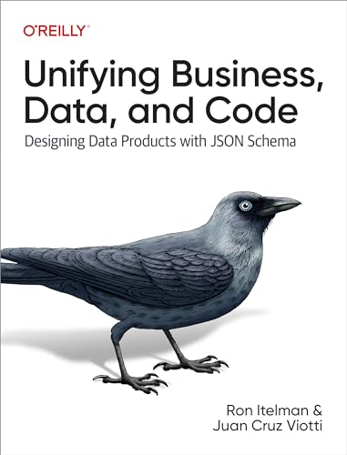 Unifying Business, Data, and Code: Designing Data Products With Json Schema