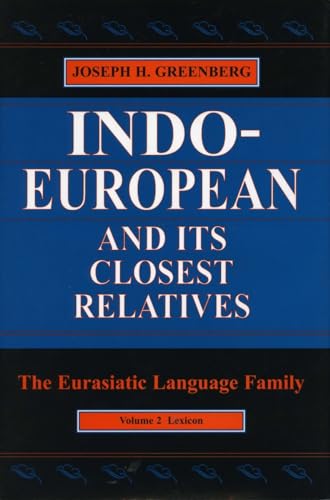 Indo-European and Its Closest Relatives: The Eurasiatic Language Family