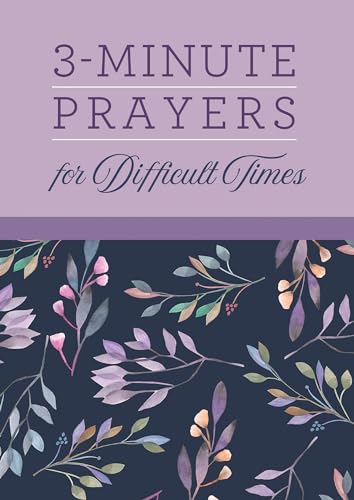 3-Minute Prayers for Difficult Times
