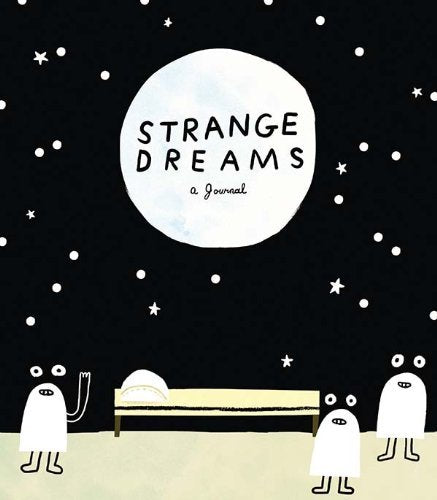 Strange Dreams: A Journal