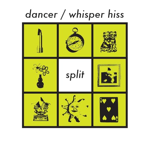 Dancer & Whisper Hiss - Split [VINYL]