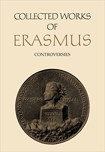 Collected Works of Erasmus : Controversies, Volume 74