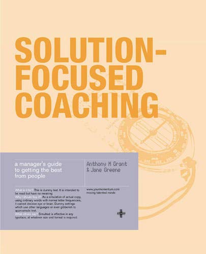 Solution-focused Coaching: Managing People in a Complex World