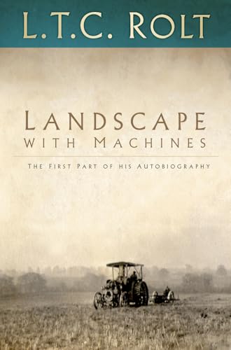 Landscape with Machines : The First Part of His Autobiography