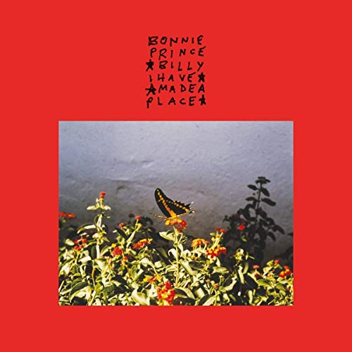 Album cover: butterfly on flowers with text “Bonnie Prince Billy I Have a Place”.