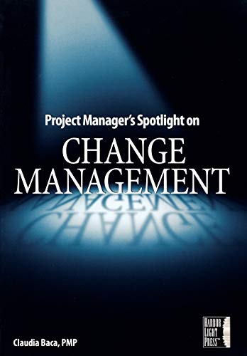 Project Managers Spotlight on Change Management