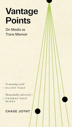 Vantage Points : On Media as Trans Memoir