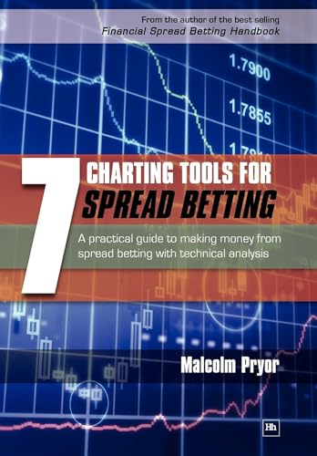 7 Charting Tools for Spread Betting : A practical guide to making money from spread betting with technical analysis