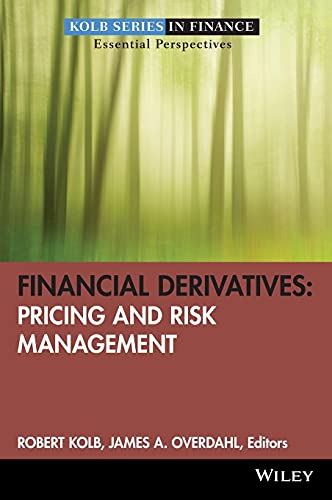 Financial Derivatives: Pricing and Risk Management