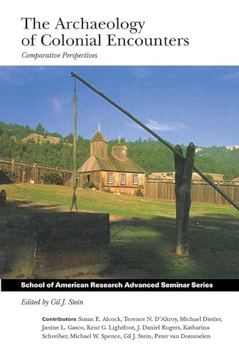 The Archaeology of Colonial Encounters : Comparative Perspectives