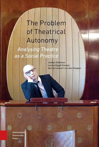 Book cover featuring a man in a suit with the title “The Problem of Theatrical Autonomy.”