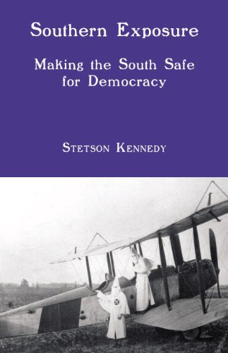 Southern Exposure : Making the South Safe for Democracy