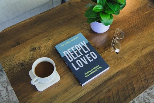 Deeply Loved : Receiving and Reflecting God's Great Empathy for You