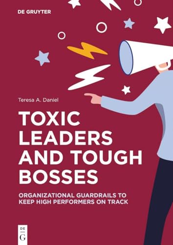 Toxic Leaders And Tough Bosses