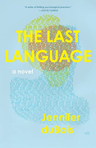 The Last Language : A Novel