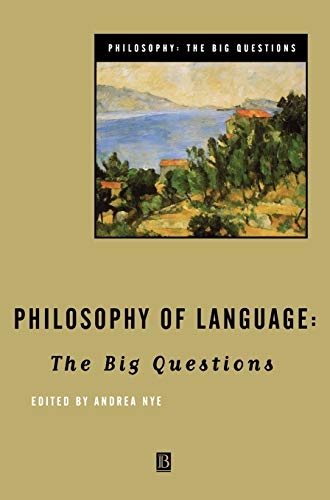 Philosophy of Language: The Big Questions