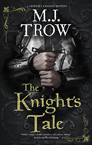 The Knight's Tale: 1 (A Geoffrey Chaucer mystery)