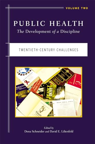 Public Health: The Development of a Discipline: Volume 2