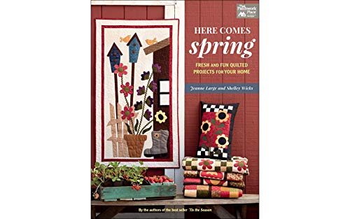 Here Comes Spring : Fresh and Fun Quilted Projects for Your Home