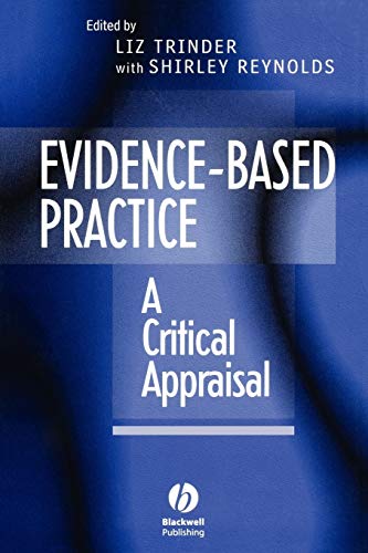 Evidence-based Practice: A Critical Appraisal