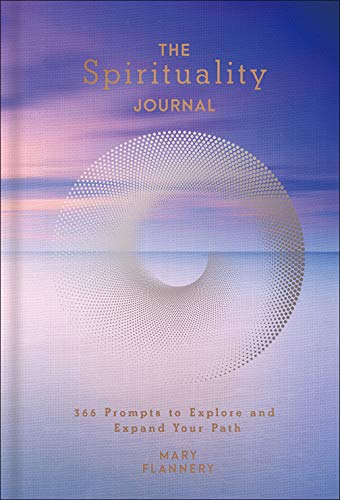 The Spirituality Journal : 366 Prompts to Explore and Expand Your Path