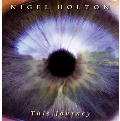 Nigel Holton - This Journey [CD]