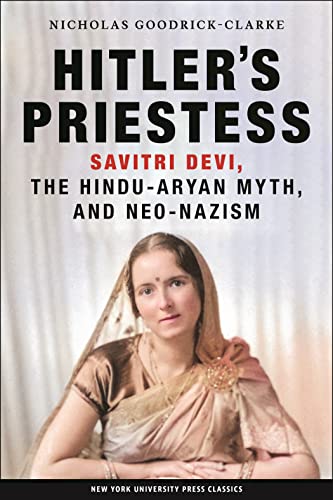Hitlers Priestess: Savitri Devi