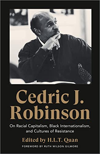 Cedric J. Robinson: On Racial Capitalism
