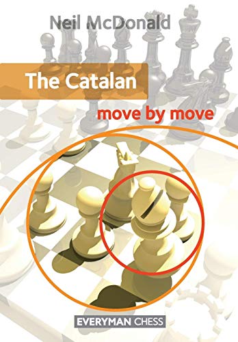 Catalan: Move by Move (Everyman Chess)