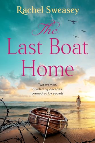 The Last Boat Home : An emotional historical story of love and loss from Rachel Sweasey