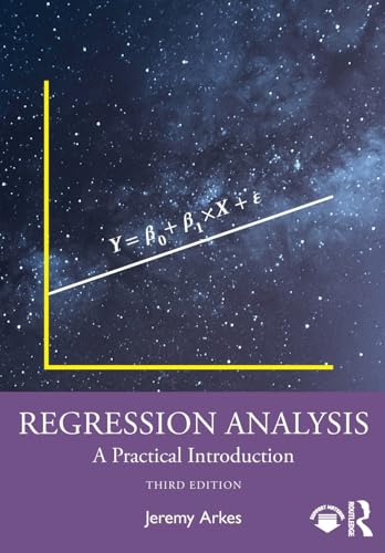 Regression Analysis : A Practical Introduction