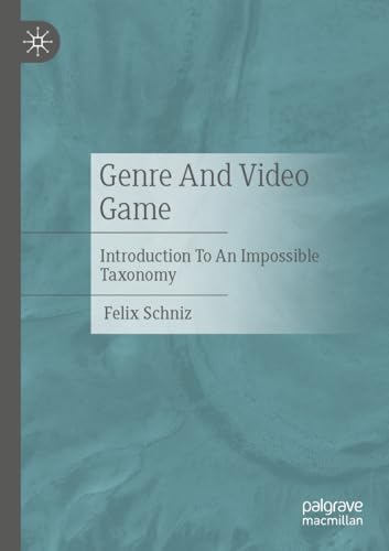 Genre And Video Game : Introduction To An Impossible Taxonomy