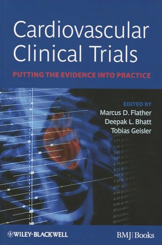 Cardiovascular Clinical Trials - Putting the      Evidence Into Practice