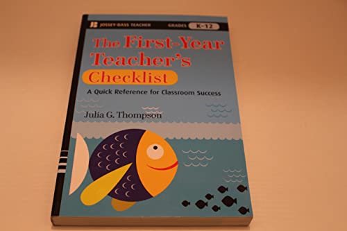 The First-Year Teachers Checklist: A Quick Reference for Classroom Success