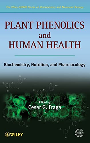 Plant Phenolics and Human Health: Biochemistry