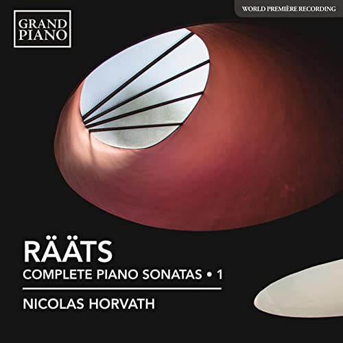 Nicolas Horvath - Jaan Rääts: Complete Piano Sonatas, Vol. 1 [CD]