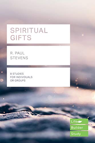 Spiritual Gifts (Lifebuilder Study Guides) (Lifebuilder Bible Study Guides) (Lifebuilder Bible Study Guides, 170)