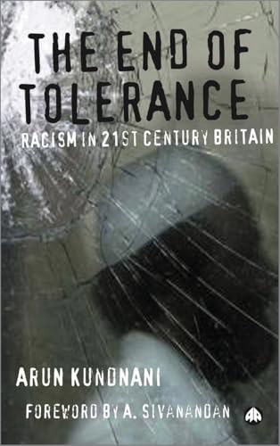 The End of Tolerance: Racism in 21st Century Britain