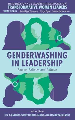 Genderwashing in Leadership : Power, Policies and Politics
