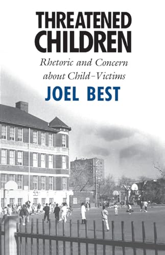 Threatened Children: Rhetoric and Concern About Child-victims