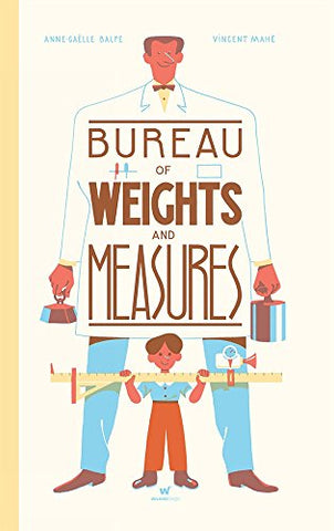 Bureau of Weights and Measures, The