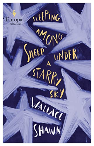 Sleeping Among Sheep Under a Starry Sky : Essays 1985-2021