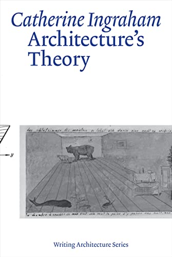 Architecture’s Theory (Writing Architecture)