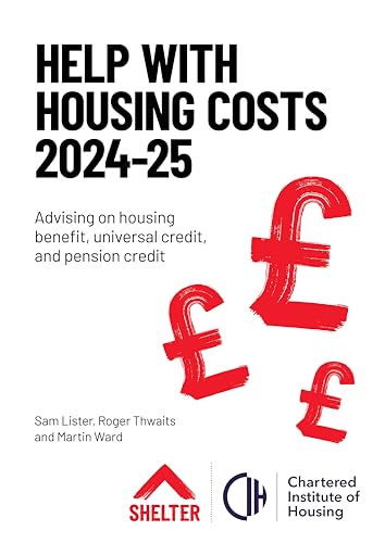Help with Housing Costs 2024-2025 : Advising on housing benefit, universal credit and pension credit