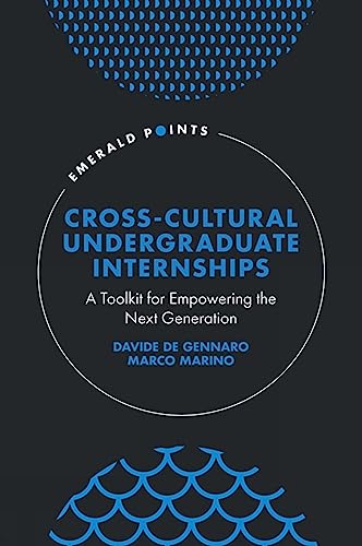Cross-Cultural Undergraduate Internships : A Toolkit for Empowering the Next Generation