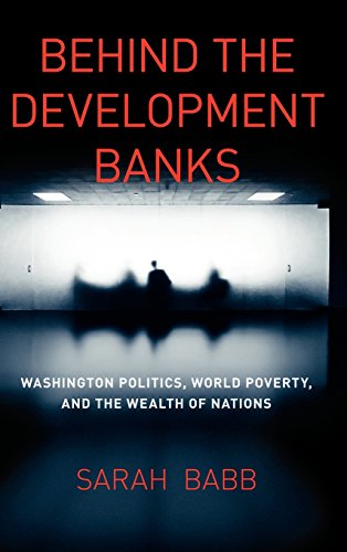 Behind the Development Banks: Washington Politics