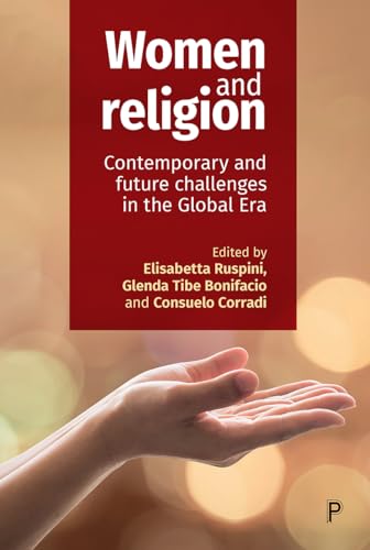 Women and Religion : Contemporary and Future Challenges in the Global Era