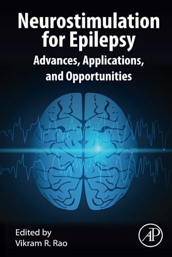 Neurostimulation for Epilepsy : Advances, Applications and Opportunities